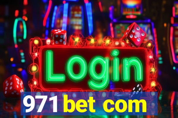971 bet com
